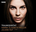 Berg / Ruf / Muller - Traumgekront - Music CD