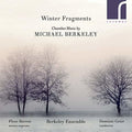 Berkeley / Barron - Winter Fragments - Music CD
