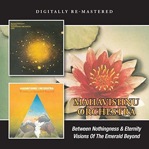 Mahavishnu Orchestra - Between Nothingness & Eternity / Visions Of The - Music CD