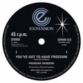 Sanders,pharoah - You've Got To Have Freedom / Got To Give It Up - Vinyl Record
