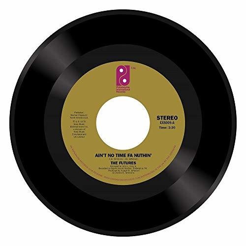 Futures - Ain't No Time Fa Nuthin / Party Time Man - Vinyl Record
