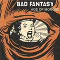 Bad Fantasy - Age Of Morons - Music CD