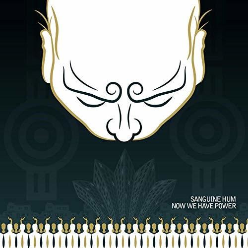 Sanguine Hum - Now We Have Power - Music CD