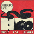 Public Eye - Music For Leisure - Vinyl Record