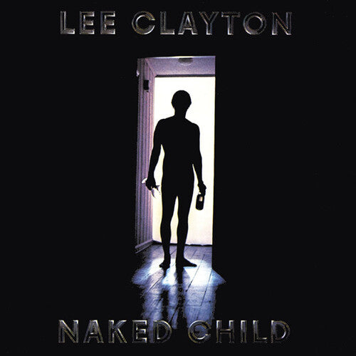 Clayton,lee - Naked Child - Music CD
