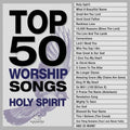 Maranatha Music - Top 50 Worship Songs: Holy Spirit - Music CD