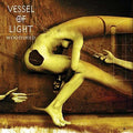 Vessel Of Light - Woodshed - Vinyl Record