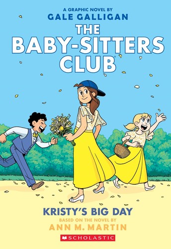 Martin,ann M / Galligan,gale - Baby Sitters Club Vol 06 Kristys Big Day - Books