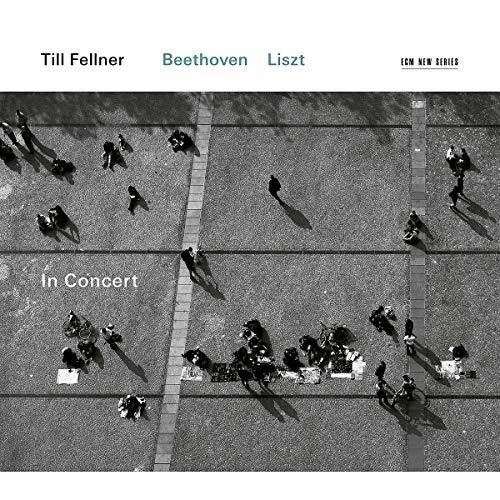 Fellner,till - Till Fellner In Concert: Liszt - Beethoven - Music CD