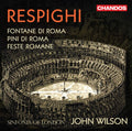 Respighi / Sinfonia Of London / Wilson - Roman Trilogy - Super Audio CD