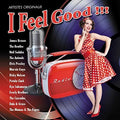I Feel Good / Various - I Feel Good / Various - Music CD