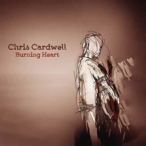 Cardwell,chris - Burning Heart - Music CD