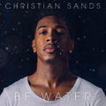 Sands,christian - Be Water - Vinyl Record