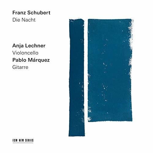 Schubert / Lechner / Marquez - Die Nacht - Music CD