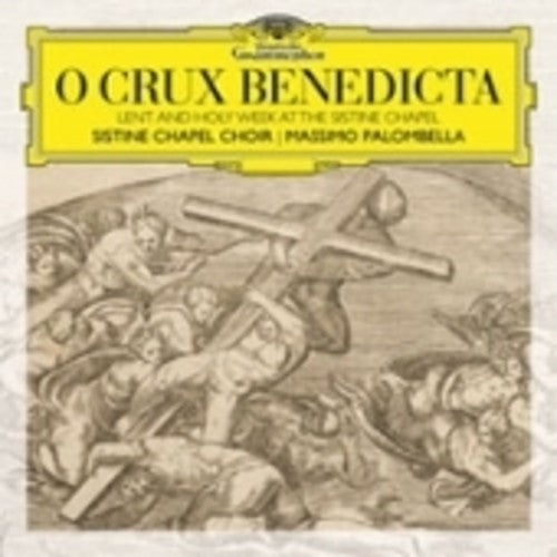 Sistine Chapel Choir / Palombella - O Crux Benedicta - Lent And Holy Week At Sistine - Music CD