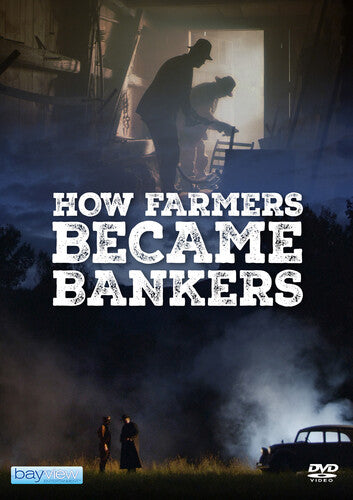 How Farmers Became Bankers - How Farmers Became Bankers - DVD