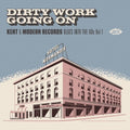 Dirty Work Going On: Kent & Modern Records Blues - Dirty Work Going On: Kent & Modern Records Blues - Music CD