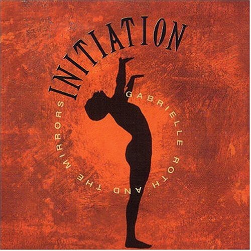 Roth,gabrielle & Mirrors - Initiation - Music CD