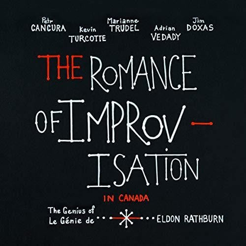 Romance Of Improvisation: Genius Of Eldon Rathburn - Romance Of Improvisation: Genius Of Eldon Rathburn - Music CD
