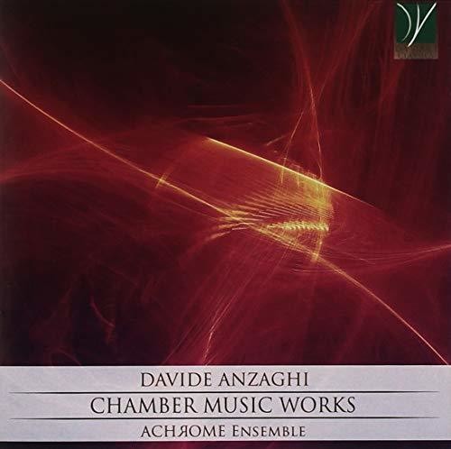 Anzaghi / Anchrome Ensemble - Anzaghi: Chamber Music Works - Music CD