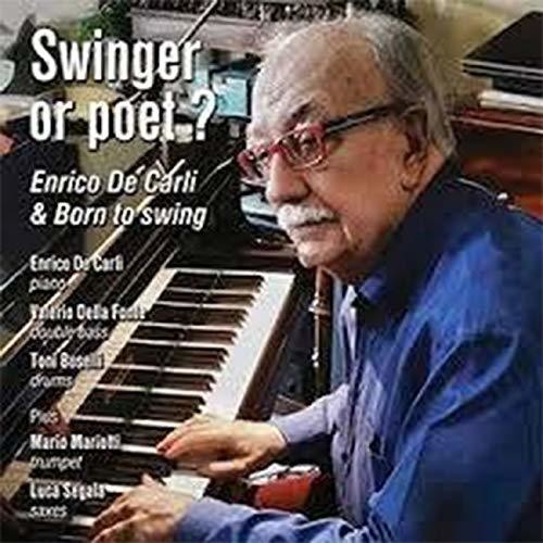 De Carli,enrico / Born To Swing - Swinger Or Poet - Music CD