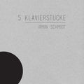 Schmidt,irmin - 5 Klavierstucke - Music CD