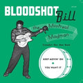 Bloodshot Bill - Keep Movin' On - Vinyl Record