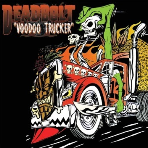 Deadbolt - Voodoo Trucker - Vinyl Record