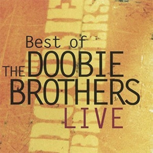 Doobie Brothers - Best Of Live - Music CD