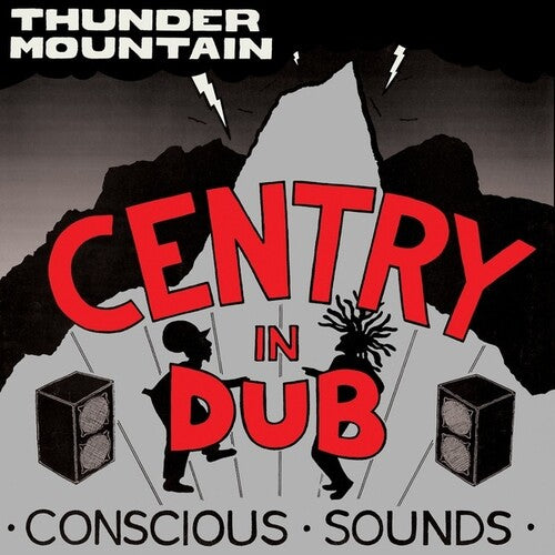 Centry - Centry In Dub / Thunder Mountain - Vinyl Record