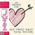 Boillat Therace Quintet / Bailey,benny - My Greatest Love - Vinyl Record