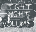 Tight Night - Volume - Music CD