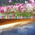 Focus Wind Quintet - Hidden Facts: Flemish Music For Woodwinds & Piano - Music CD
