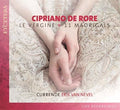 De Rore / Currende / Van Nevel,erik - Cipriano De Rore: Le Vergine - 11 Madrigals - Music CD