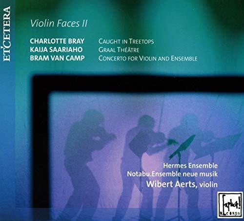 Aerts,wibert / Hermes Ensemble / Bray / Saariaho - Wibert Aerts: Violin Faces Ii - Music CD