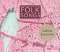 Abreu / Calmus Ensemble - Folk Songs - Music CD