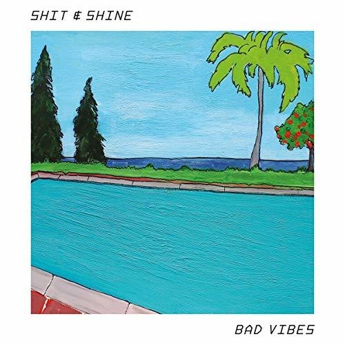 Shit & Shine - Bad Vibes - Vinyl Record