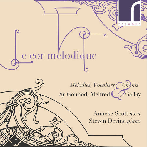 Gallay / Scott / Devine - Cor Melodique - Music CD