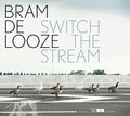 Looze,bram De - Switch The Stream - Music CD