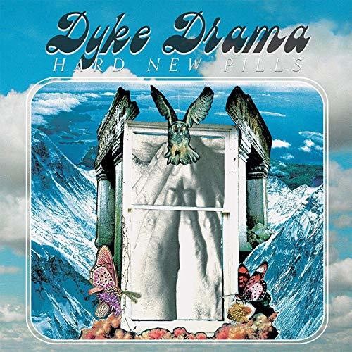 Dyke Drama - Hard New Pills - Vinyl Record