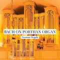Bach,j.s. / Kujala - Bach On Porthan Organ - Music CD
