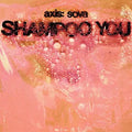 Axis: Sova - Shampoo You - Vinyl Record