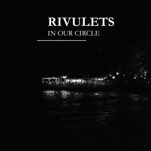 Rivulets - In Our Circle - Music CD
