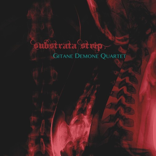 Gitane Demone Quartet - Substrata Strip - Music CD