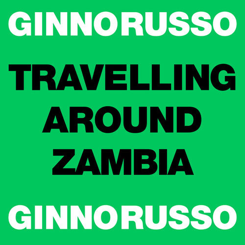 Russo,ginno - Travelling Around Zambia - Vinyl Record