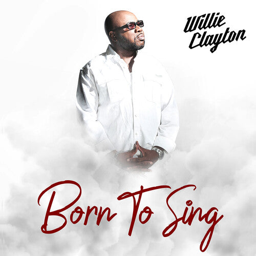 Clayton,willie - Born To Sing - Music CD