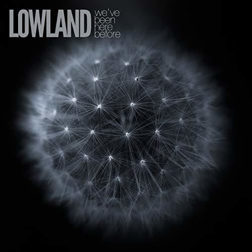 Lowland - We've Been Here Before - Music CD