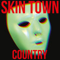 Skin Town - Country - Vinyl Record