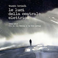 Brondi,vasco / Le Luci Della Centrale Elettrica - 2008/2018 Dieci Anni Tra La Via Emilia E La Via - Music CD