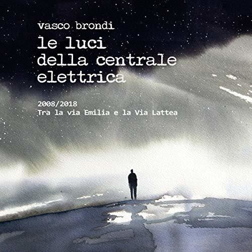 Brondi,vasco / Le Luci Della Centrale Elettrica - 2008/2018 Dieci Anni Tra La Via Emilia E La Via - Music CD